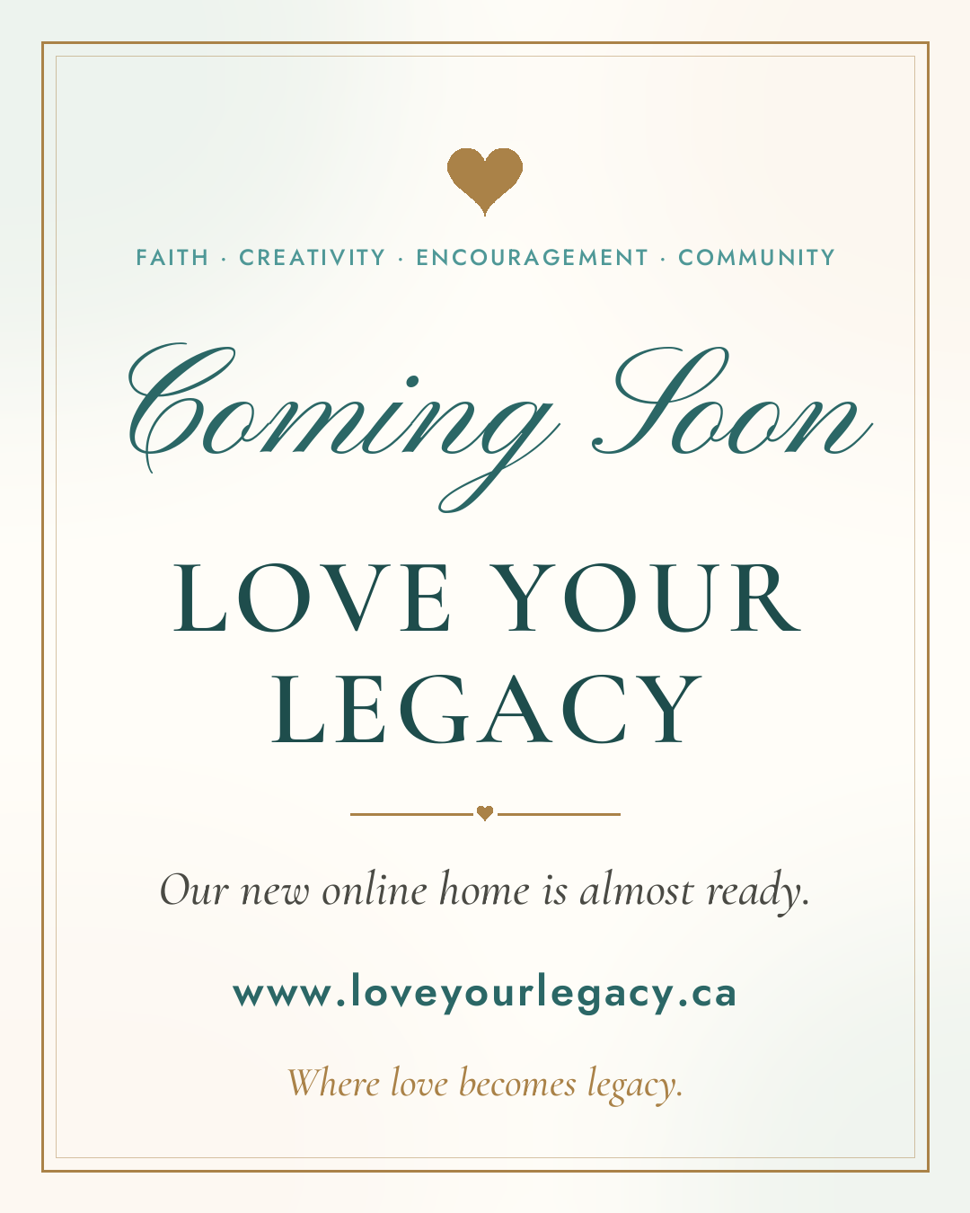 Love Your Legacy, coming soon