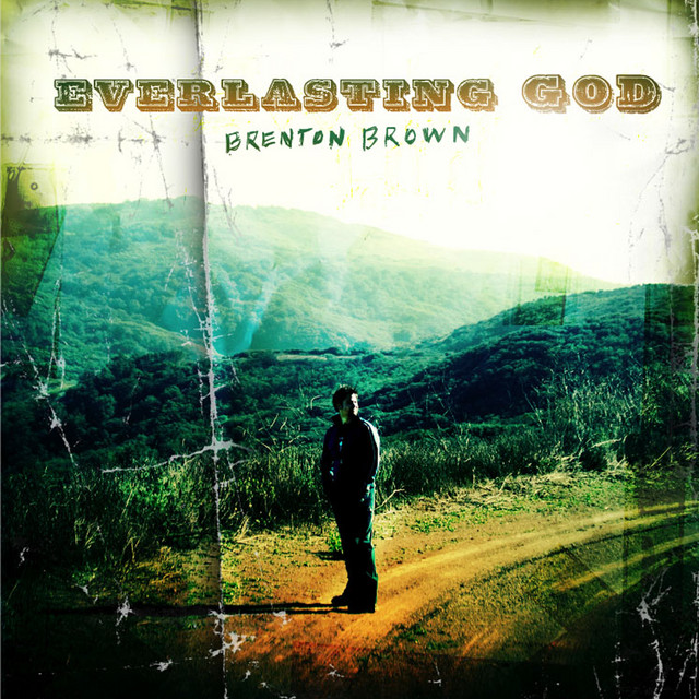 Album cover for Everlasting God by Brenton Brown