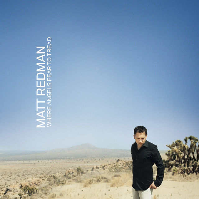 Album cover for Where Angels Fear to Tread by Matt Redman